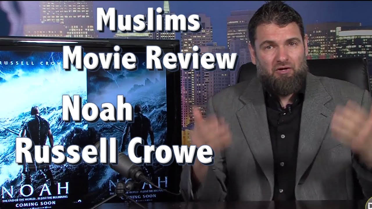 Muslims Review of the film Noah with Russell Crowe and Islam, all this and more in this weeks show.