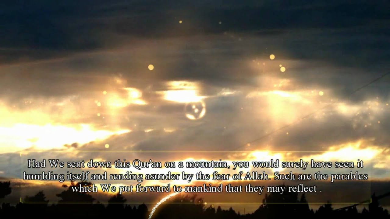 This video is a Qur'an recitation of verses 18-24 from Surat Al-Hashr, with spectacular effects and timelapses. This video...